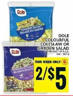 Food Basics DOLE COLOURFUL COLESLAW OR GARDEN SALAD offer