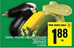 Food Basics GREEN, YELLOW OR GREY ZUCCHINI EGGPLANT offer