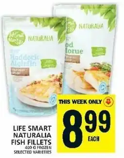 Food Basics LIFE SMART NATURALIA FISH FILLETS offer