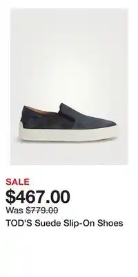 Holt Renfrew TOD'S Suede Slip-On Shoes offer