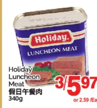 T&T Supermarket HOLIDAY LUNCHEON MEAT, 340 g offer