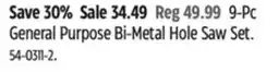 Canadian Tire Mastercraft 9-Pc General Purpose Bi-Metal Hole Saw Set offer