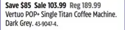 Canadian Tire Nespresso Vertuo POP+ Single Titan Coffee Machine offer