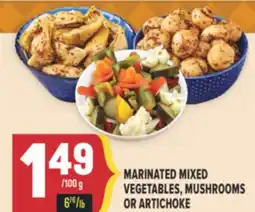 Marché Adonis MARINATED MIXED VEGETABLES, MUSHROOMS OR ARTICHOKE offer