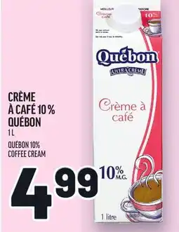 Metro CRÈME À CAFÉ 10% QUÉBON | QUÉBON 10% COFFEE CREAM offer