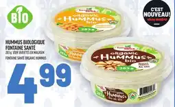 Metro HUMMUS BIOLOGIQUE FONTAINE SANTÉ | FONTAINE SANTÉ ORGANIC HUMMUS offer