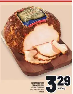 Metro RÔTI DE POITRINE DE DINDE CUDDY | CUDDY TURKEY BREAST ROAST offer
