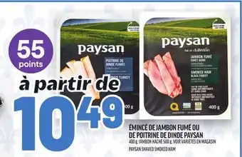 Metro ÉMINCÉ DE JAMBON FUMÉ OU DE POITRINE DE DINDE PAYSAN | PAYSAN SHAVED SMOKED HAM offer