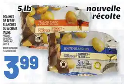 Metro POMMES DE TERRE BLANCHES OU À CHAIR JAUNE | WHITE OR YELLOW FLESH POTATOES offer