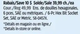 Canadian Tire Stanley 6-Pc Hex Bit Socket Set, SAE or Metric offer