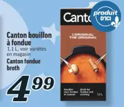 Marché Richelieu CANTON BOUILLON À FONDUE | CANTON FONDUE BROTH offer