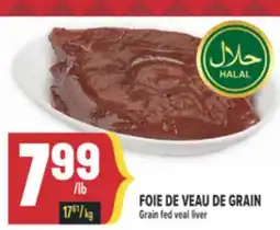 Marché Adonis FOIE DE VEAU DE GRAIN | Grain fed veal liver offer