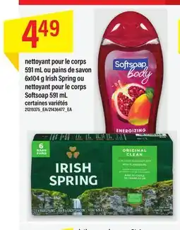 Maxi NETTOYANT POUR LE CORPS 591 ML OU PAINS DE SAVON, 6X104 G IRISH SPRING OU NETTOYANT POUR LE CORPS SOFTSOAP, 591 ML offer