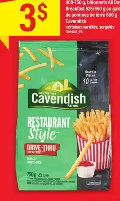 Maxi FRITES DE QUALITÉ SUPÉRIEURE 400-750 G, BÂTONNETS ALL DAY BREAKFAST 625/650 G OU GALE DE POMMES DE TERRE 600 G CAVENDISH offer