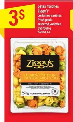 Maxi PÂTES FRAÎCHES ZIGGY'S , 350/360 g offer