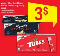 Maxi YOGOURT TUBES 8 UN., MINIGO 6 UN. OU SOURCE, 630 G/4X100 G Yoplait offer