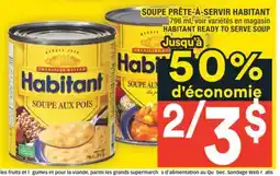 Super C SOUPE PRÊTE-À-SERVIR HABITANT | HABITANT READY TO SERVE SOUP offer