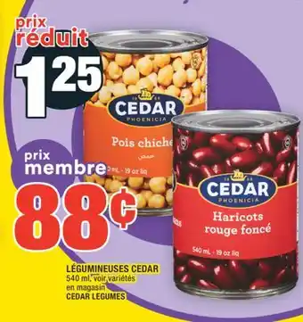 Super C LÉGUMINEUSES CEDAR | CEDAR LEGUMES offer