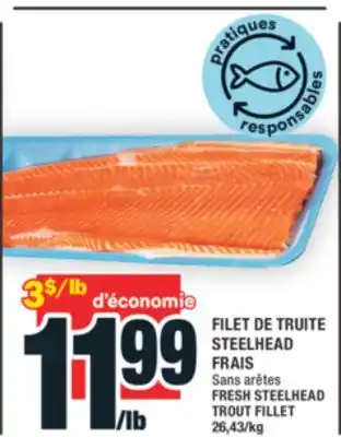 Super C FILET DE TRUITE STEELHEAD FRAIS | FRESH STEELHEAD TROUT FILLET offer