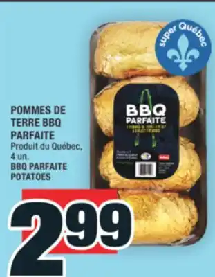 Super C POMMES DE TERRE BBQ PARFAITE | BBQ PARFAITE POTATOES offer