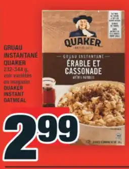 Super C GRUAU INSTANTANÉ QUAKER | QUAKER INSTANT OATMEAL offer