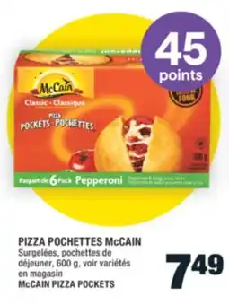 Super C PIZZA POCHETTES McCAIN | McCAIN PIZZA POCKETS offer