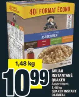 Super C GRUAU INSTANTANÉ QUAKER | QUAKER INSTANT OATMEAL offer