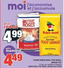 Super C FARINE ROBIN HOOD, FIVE ROSES, BRODIE XXX | ROBIN HOOD, FIVE ROSES, BRODIE XXX FLOUR offer