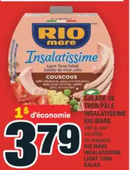 Super C SALADE DE THON PÂLE INSALATISSIME RIO MARE | RIO MARE INSALATISSIME LIGHT TUNA SALAD offer