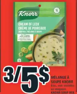 Super C MÉLANGE À SOUPE KNORR | KNORR SOUP MIX offer