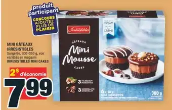Super C MINI GÂTEAUX IRRESISTIBLES | IRRESISTIBLES MINI CAKES offer