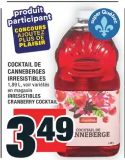 Super C COCKTAIL DE CANNEBERGES IRRESISTIBLES | IRRESISTIBLES CRANBERRY COCKTAIL offer