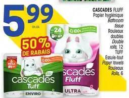 Uniprix CASCADES FLUFF Papier hygiénique/ Bathroom tissue, TUFF Essuie-tout/Paper towels offer