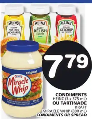 Marches Tradition CONDIMENTS HEINZ (3 x 375 mL) or TARTINADE KRAFT MIRACLE WHIP (890 mL) CONDIMENTS OR SPREAD offer