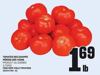 Provigo TOMATES DES CHAMPS MÛRIES SUR VIGNE offer