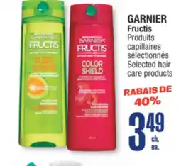 Jean Coutu GARNIER Fructis Selected hair care products offer