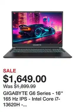 Newegg GIGABYTE G6 Series - 16'' 165 Hz IPS - Intel Core i7-13620H - GeForce RTX 4060 Laptop GPU - 32 GB DDR5 - 2 TB PCIe SSD - Wind offer