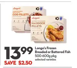 Longo's Frozen Breaded or Battered Fish offer