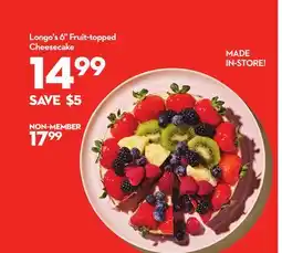 Longo's Longo's 6 Fruit-topped Cheesecake offer