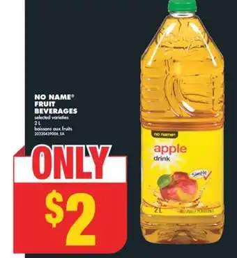 No Frills NO NAME FRUIT BEVERAGES, 2 L offer