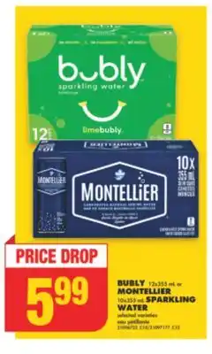 No Frills BUBLY, 12x355 mL or MONTELLIER, 10x355 mL SPARKLING WATER offer