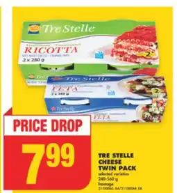No Frills TRE STELLE CHEESE TWIN PACK, 240-560 g offer