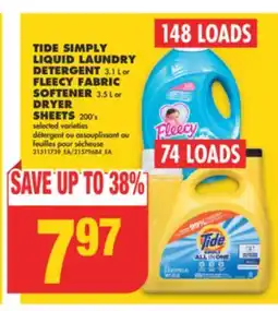 No Frills TIDE SIMPLY LIQUID LAUNDRY DETERGENT 3.1 L or FLEECY FABRIC SOFTENER 3.5 L or DRYER SHEETS 200' s offer