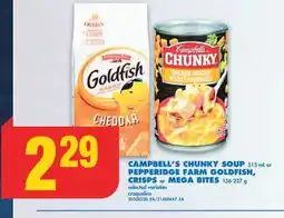 No Frills CAMPBELL'S CHUNKY SOUP 515 mL or PEPPERIDGE FARM GOLDFISH, CRISPS or MEGA BITES 156-227 g offer