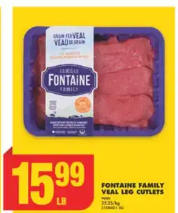 No Frills FONTAINE FAMILY VEAL LEG CUTLETS offer