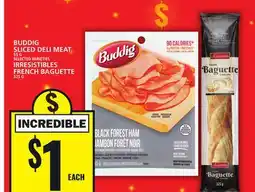 Food Basics BUDDIG SLICED DELI MEAT OR IRRESISTIBLES FRENCH BAGUETTE offer