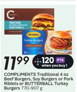 Sobeys COMPLIMENTS Traditional 4 oz Beef Burgers, Soy Burgers or Pork Riblets or BUTTERBALL Turkey Burgers offer