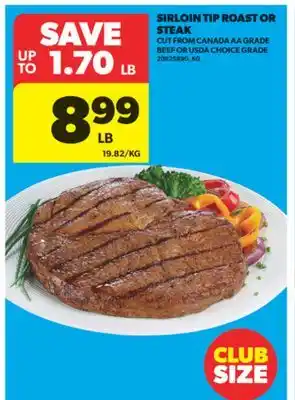 Real Canadian Superstore SIRLOIN TIP ROAST OR STEAK offer