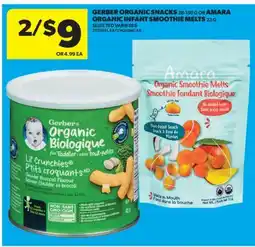 Real Canadian Superstore GERBER ORGANIC SNACKS, 28-150 G OR AMARA ORGANIC INFANT SMOOTHIE MELTS, 23 G offer
