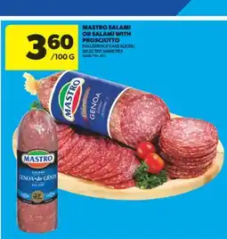 Real Canadian Superstore MASTRO SALAMI OR SALAMI WITH PROSCIUTTO offer